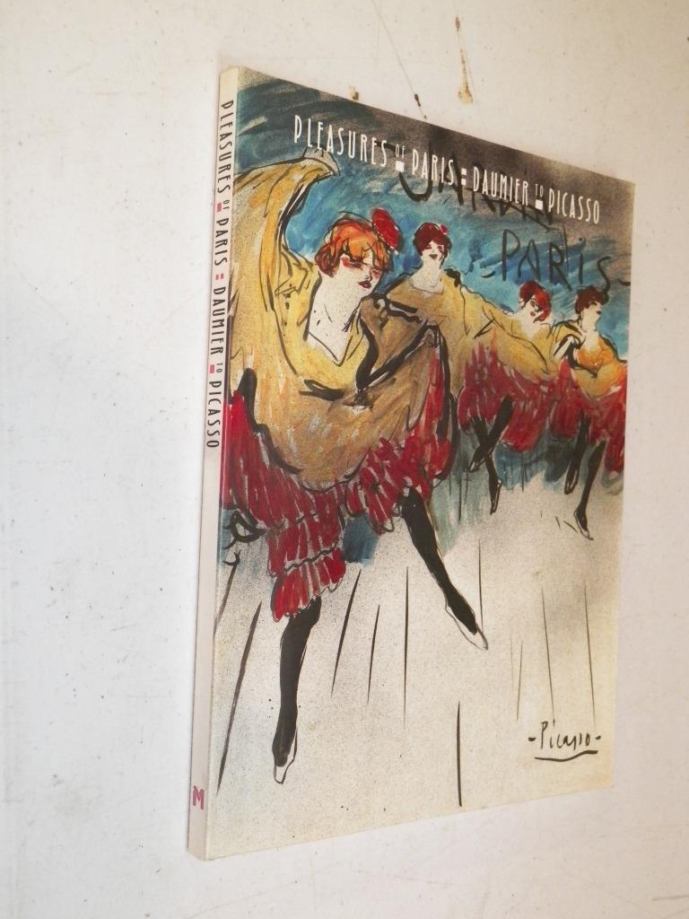 PLEASURES OF PARIS DAUMIER TO PICASSO