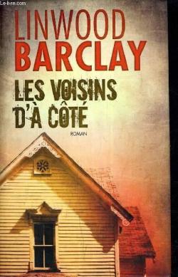  Linwood Barclay Les voisins d'à côté Paperback