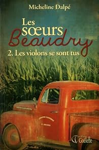 Les soeurs Beaudry tome 2.