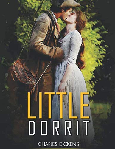 Little Dorrit: illustrated and Original Classic Novel Paperback