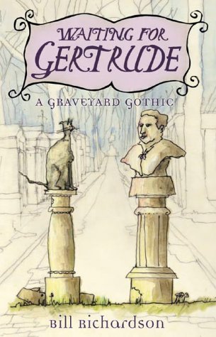 Waiting for Gertrude: A Graveyard Gothic Paperback