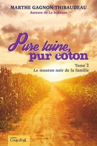 Pure laine, pur coton t.02 le mouton noir de la famille