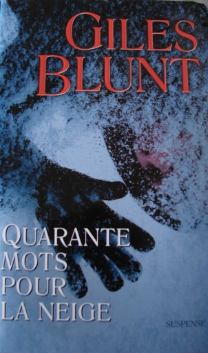 QUARANTE MOTS POUR LA NEIGE