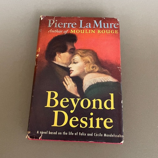 "Beyond Desire" by Pierre La Mure author or Moulin Rouge 