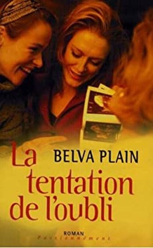 La tentation de l'oubli Belva Plain