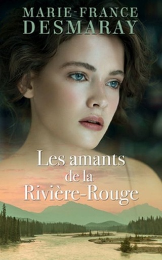 Les amants de la Rivière-Rouge